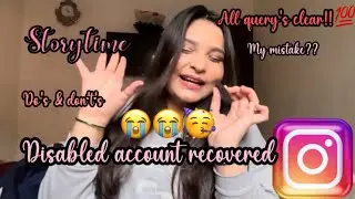 How i got my instagram account back? Storytime !! All questions clear! My mistakes!!Do&rsquo;s and don&rsquo;t&rsquo;s