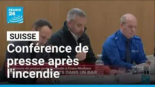 Suisse : conférence de presse après l'incendie à Crans-Montana • FRANCE 24
