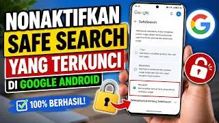 Cara Menonaktifkan Safe Search yang Terkunci di Google Android