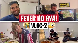 FEVER HO GYA - BOOTCAMP VLOG 2 - #JONTYGAMING