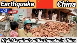 Today earthquake in china || High Magnitude || Current Information TV