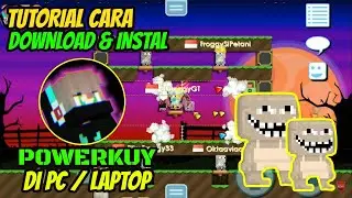 CC 4.66 CARA INSTAL POWERKUY DI PC / LAPTOP | GROWTOPIA
