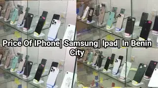 Price Of IPhone, Samsung, LG, Apple MacBook And Laptops In Benin City, Edo State, Nigeria.