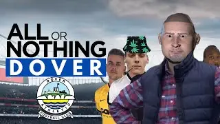 ALL OR NOTHING DOVER - EPISODE 3