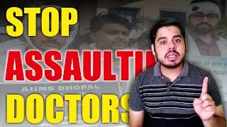 Stop Beating Doctors 😤 | Doctors attacked by Public | In Hindi | हिन्दी | Inspiring Ujjwal