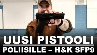 Poliisin uusi pistooli - H&K SFP9 - Shoot&Tell