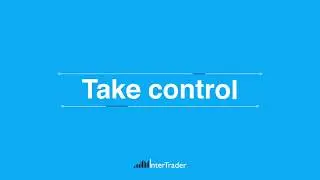 InterTrader Web-based Platform Guide: Take Control