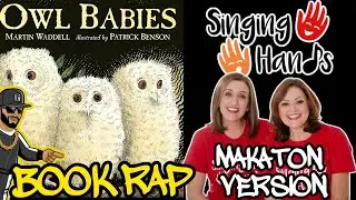 Owl Babies Makaton Book Rap with Singing Hands| MC Grammar 🎤 | Educational Rap Songs for Kids 🎵