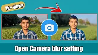 Open Camera blur Settings ⚙️- best camera app for Android - blur settings in open camera