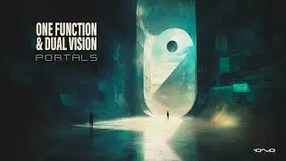 One Function, Dual Vision - Portals (Original Mix)