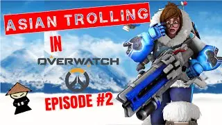 Asian Trolling in Overwatch #2 | Great Ice Wall Of China! (Mei Trolling)