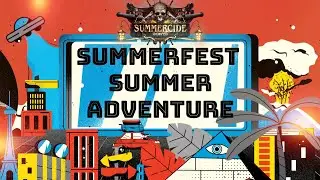 Summerfest Summer Adventure Part 1 - OCW Summercide 2021