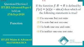 IIT-JEE Advanced | 27 Sept 2020 | Paper 1 | Math | Function | Q-2 | Section 1 | AAKRITI EDUCATIONS