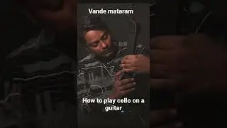 How to play cello on a guitar -Vande mataram -Artiphon instrument 1