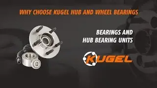 ✔️ 👉 Why Choose KUGEL Hub and Wheel Bearings