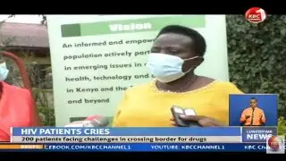 Kenya-Uganda border restriction blocks HIV patients from accessing treatment