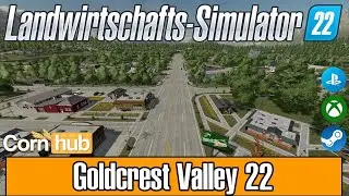LS22 Maps - Goldcrest Valley 22 - LS22 Mapvorstellung
