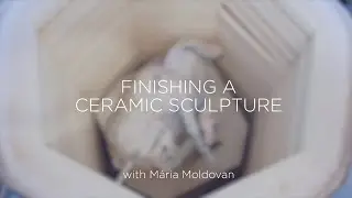 Finishing a Ceramic Sculpture