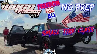 Wyco Racing Freedom For All No Prep at ORP