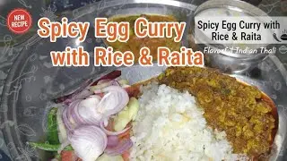 NEW RECIPE Spicy Egg Curry with Rice & Raita Spicy