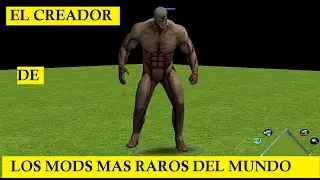 El creador de los mods mas raros del mundo