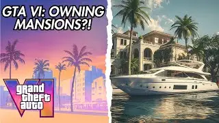 GTA 6: Mansions To Be FEATURED?!! Will We Be Able To BUY & OWN Them?!