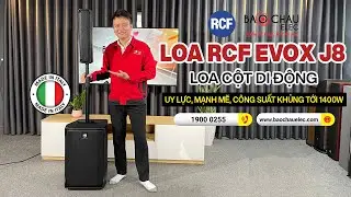 Loa RCF EVOX J8: Loa cột di động UY LỰC, Mạnh mẽ, Công suất khủng 1400W Sử Dụng Karaoke, Sân Khấu