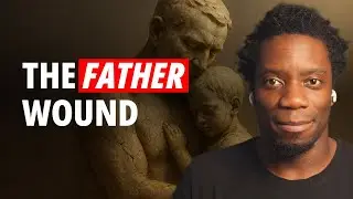 The Impact of an Absent Father on a Man&rsquo;s Relationships and Intimacy