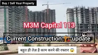 M3M Capital 113 | Construction Update | M3M Capital Walk Commercial