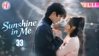 【Multi-sub】EP33| Sunshine in Me |Married Doctor in Secret But Accidentally Found His Hidden Identity