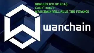 (Hindi) WANCHAIN ICO OF THE YEAR. EASY 100X?
