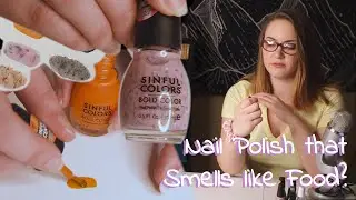 Nail Polish that Smells Like Food? SINFUL COLORS SINFULLY SCENTED SWEET AND SALTY | Review