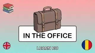 🇬🇧&rarr;🇷🇴 Learn Romanian - Small Talk at Work