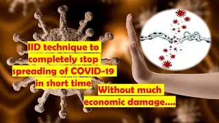 How to control COVID-19 Virus Without a Vaccine || How to Stop Corona Virus || IID Technique