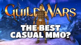 Is Guild Wars 1 the Best Casual MMORPG?