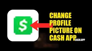 How To Change Profile Picture On Cash APP 2025 (2026)