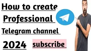 How to create a professional telegram channel  2024 #telegram #channel #create #professional