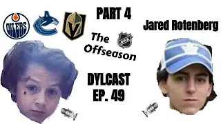 Dylcast ep. 49 about The Offseason Part 4 w/ Jared Rotenberg