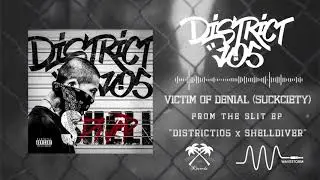 District 105 - Victim of Denial (Suckciety) (Official Audio)