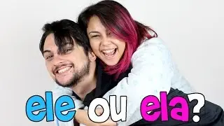 Ele ou Ela? - TAG - Casal de Nerd