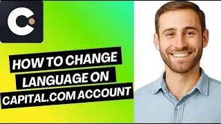 How to Change Language on Capital.com Account   Easy Guide