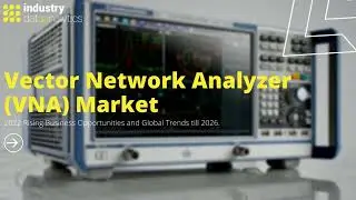 Vector Network Analyzer (VNA) Market | Industry Data Analytics | IDA