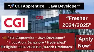 🚀 CGI Apprentice Java Developer | Freshers 2024/2025 | Apply Now &ndash; Bangalore & Hyderabad | Jobs 