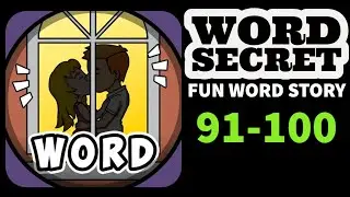 WORD SECRET Fun Word Story level 91 92 93 94 95 96 97 98 99 100