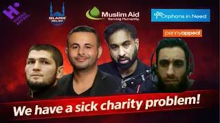 Muslim Charity Sector! Whose Money Are You Giving to Influencers! (UNCENSORED)