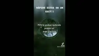 ¡RÁPIDO ESTAS EN UN EDIT!💋❤😼
