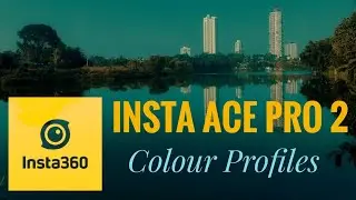 The New Colour Profiles Insta 360 Ace Pro 2