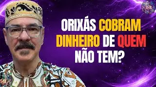 ESPIRITUALIDADE TEM PRE&Ccedil;O? O Que os Orix&aacute;s Realmente Cobram - BABA MARIO FILHO - CORTES