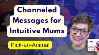 Channeled Messages Pick an Animal from Your Nonverbal Child  #Autism  #TelepathyTapes #tarotreading