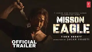 Mission Eagle Tiger Shroff upcoming song| Tiger Shroff New movie announce Soon